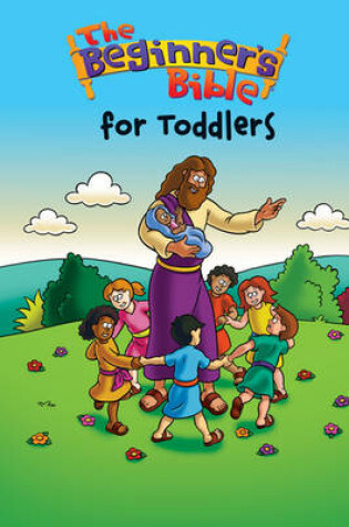 Cover of The Beginner's Bible for Toddlers