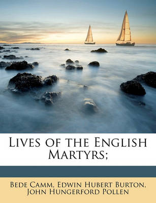 Book cover for Lives of the English Martyrs; Volume 2