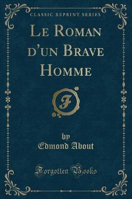 Book cover for Le Roman d'Un Brave Homme (Classic Reprint)
