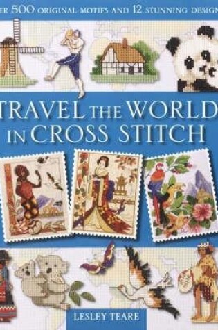 Cover of Travel the World in Cross Stitch