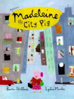 Book cover for Madeleine the City Pig