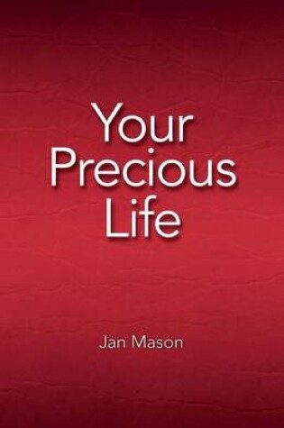Cover of Your Precious Life