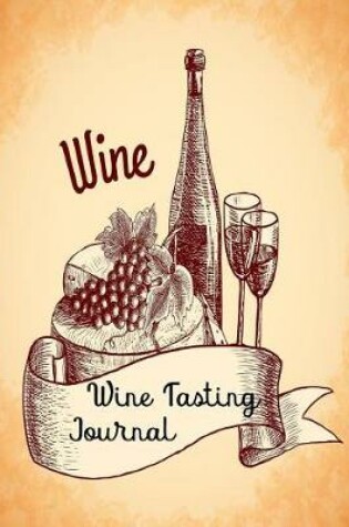 Cover of Wine Tasting Journal