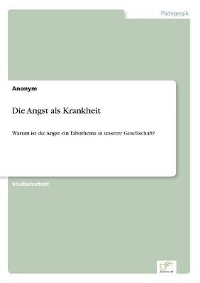 Book cover for Die Angst als Krankheit