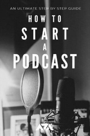 Cover of How to Start a Podcast