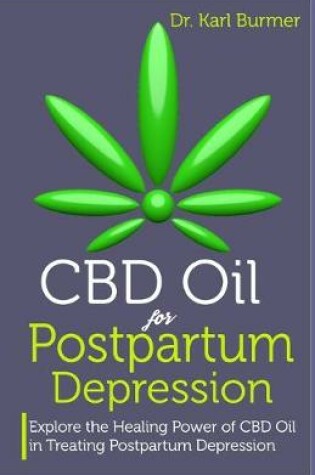 Cover of CBD Oil for Postpartum Depression