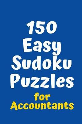 Cover of 150 Easy Sudoku Puzzles for Accountants