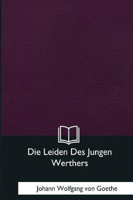 Book cover for Die Leiden Des Jungen Werthers