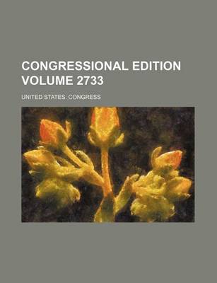 Book cover for Congressional Edition Volume 2733