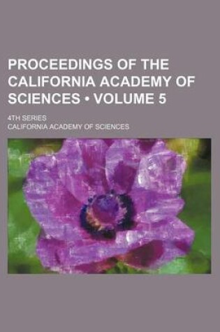 Cover of Proceedings of the California Academy of Sciences (Volume 5); 4th Series