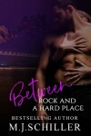 Book cover for Between Rock and a Hard Place