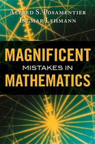 Cover of Magnificent Mistakes in Mathematics