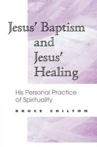 Cover of Jesus' Baptism and Jesus' Healing