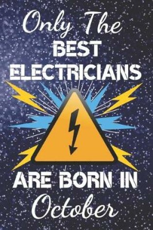 Cover of Only The Best Electricians Are Born In October