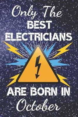 Book cover for Only The Best Electricians Are Born In October