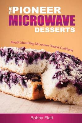 Book cover for The Pioneer Microwave Desserts