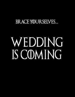 Book cover for Brace Yourselves, Wedding Is Coming