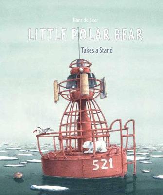 Book cover for Little Polar Bear Takes a Stand