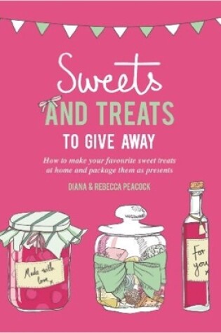 Cover of Sweets & Treats To Give Away