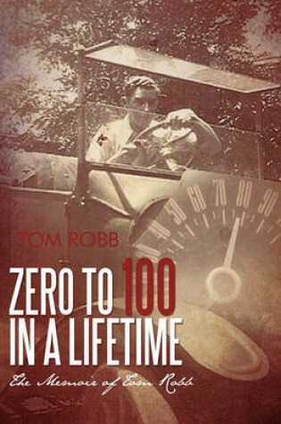 Cover of Zero to 100 in a Lifetime