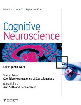 Cover of Cognitive Neuroscience of Consciousness: A Special Issue of Cognitive Neuroscience