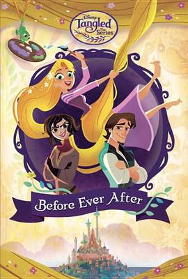 Cover of Before Ever After (Disney Tangled the Series)