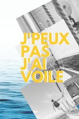 Book cover for J'peux pas j'ai Voile