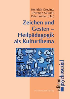 Book cover for Zeichen und Gesten - Heilpadagogik als Kulturthema