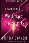 Book cover for Jingle Bells and Wedding Spells