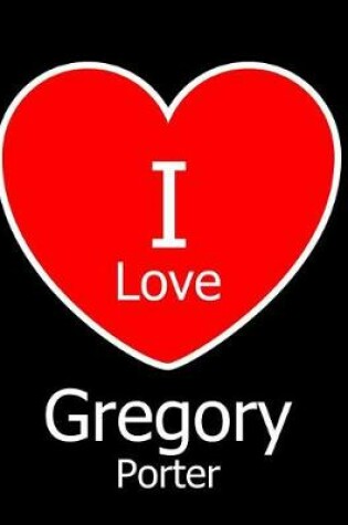 Cover of I Love Gregory Porter