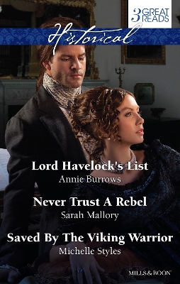 Book cover for Lord Havelock's List/Never Trust A Rebel/Saved By The Viking Warrior