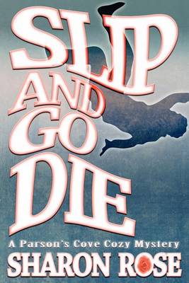 Book cover for Slip and Go Die