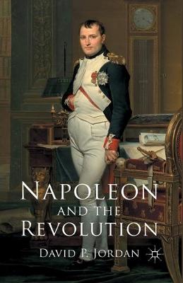 Book cover for Napoleon and the Revolution