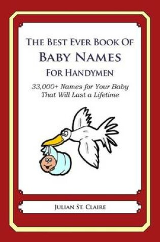 Cover of The Best Ever Book of Baby Names for Handymen