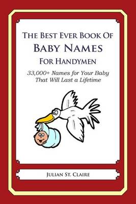 Book cover for The Best Ever Book of Baby Names for Handymen