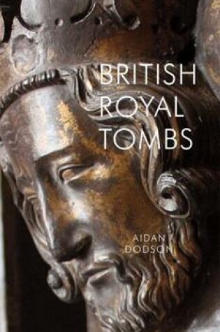 Cover of British Royal Tombs