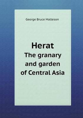 Book cover for Herat the Granary and Garden of Central Asia