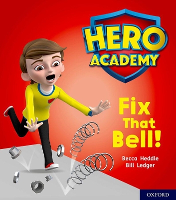 Cover of Hero Academy: Oxford Level 2, Red Book Band: Fix That Bell!