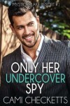 Book cover for Only Her Undercover Spy