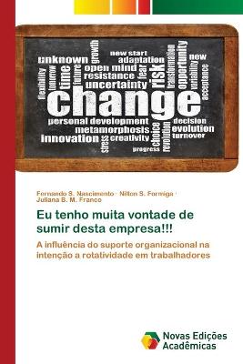 Book cover for Eu tenho muita vontade de sumir desta empresa!!!