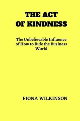 Cover of The Act of Kindness