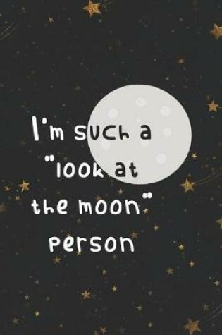 Cover of I'm Such A Look At The Moon Pearson