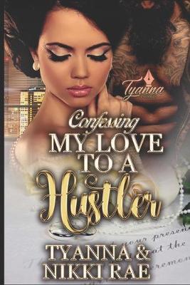 Book cover for Confessing My Love to a Hustler