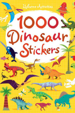 Cover of 1000 Dinosaur Stickers