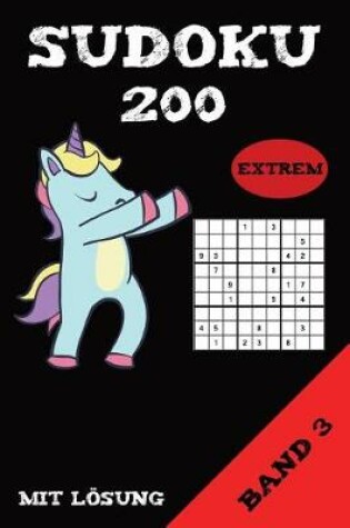 Cover of Sudoku 200 Extrem Mit Lösung Band 3