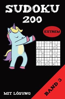 Book cover for Sudoku 200 Extrem Mit Lösung Band 3