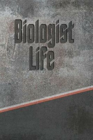 Cover of Biologist Life