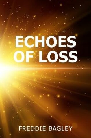 Cover of Echoes of Loss