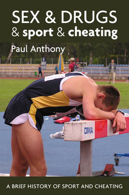 Book cover for Sex and Drugs and Sport and Cheating