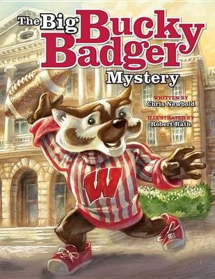 Book cover for The Big Bucky Badger Mystery